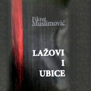 Lažovi i ubice - Sefer Halilović je lagao