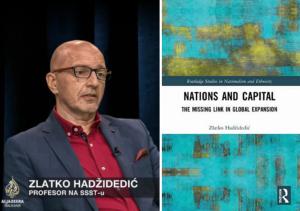 Zlatko Hadžidedić: Nations and Capital: The Missing Link in Global Expansion (London-New York: Routledge 2022)